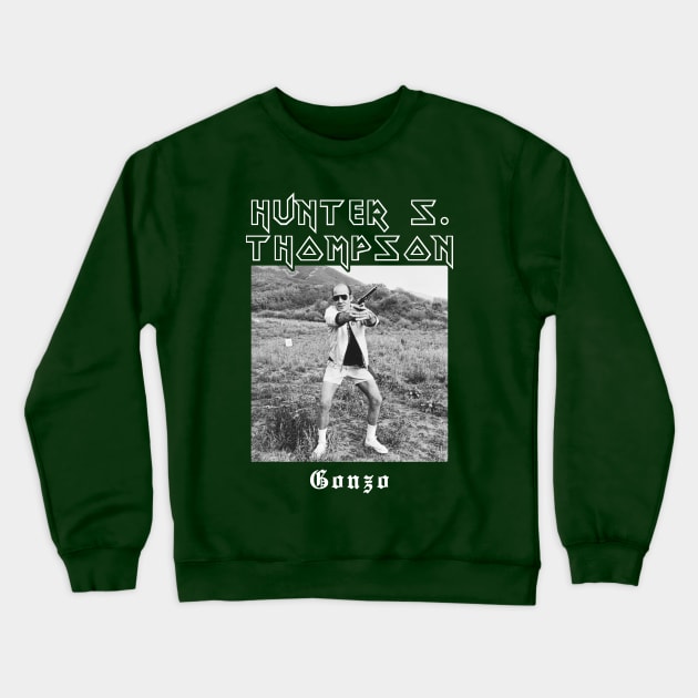 Hunter S. Thompson is Pretty Metal Crewneck Sweatshirt by lilmousepunk